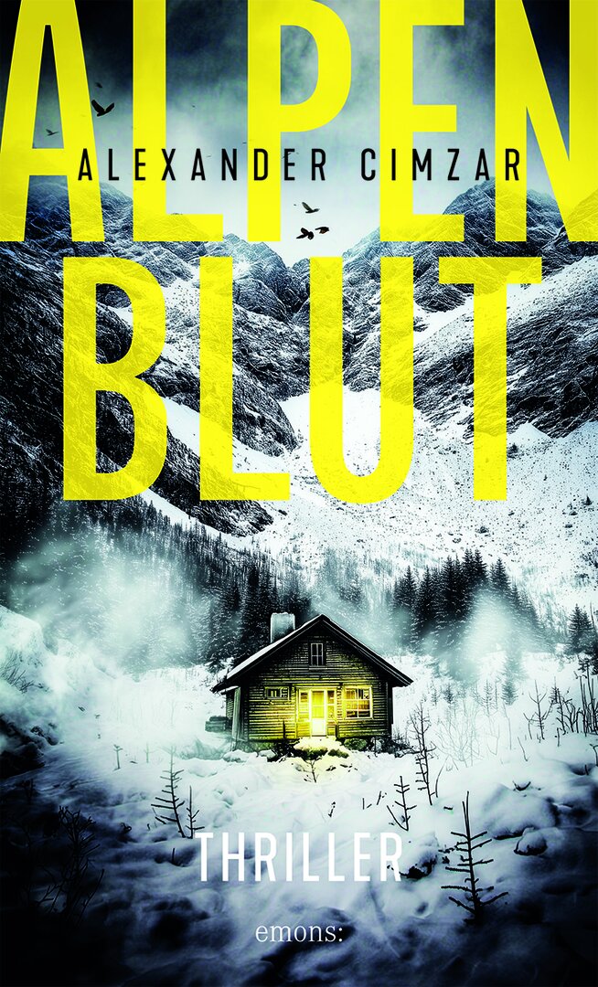 Alpenblut Thriller von Alexander Cimzar: Hütte im Schnee vor Bergkulisse